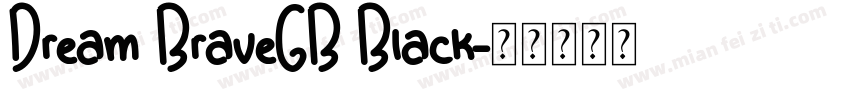 Dream BraveGB Black字体转换